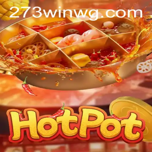 Descubra o Fascinante Mundo de Hotpot: O Novo Fenômeno dos Jogos